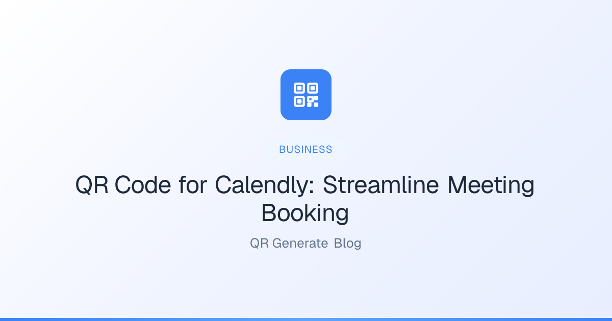 QR Code for Calendly: Streamline Meeting Booking: QR Generate Blog | QR ...