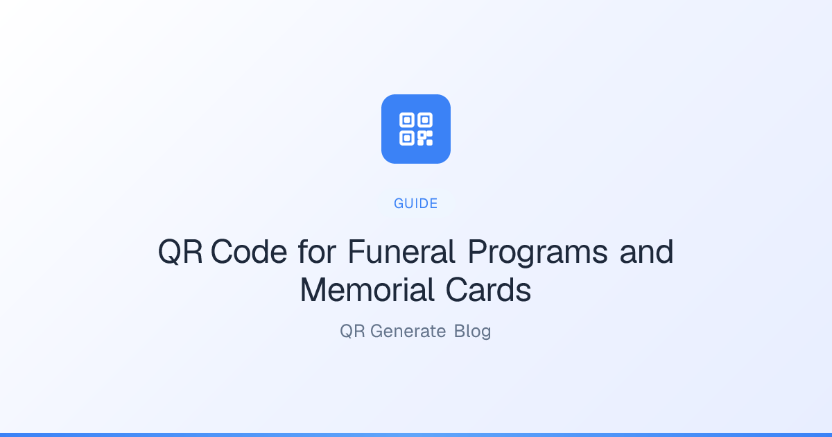 QR Code for Funeral Programs and Memorial Cards: QR Generate Blog | QR ...