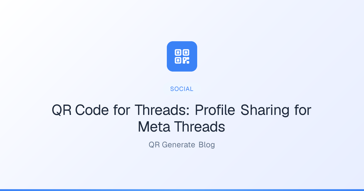 QR Code for Threads: Profile Sharing for Meta Threads: QR Generate Blog ...