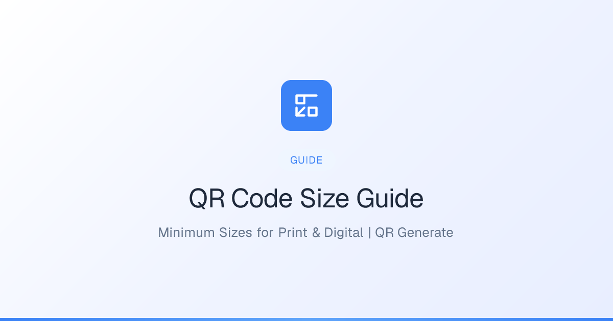 QR Code Size Guide: Minimum Sizes for Print & Digital | QR Generate